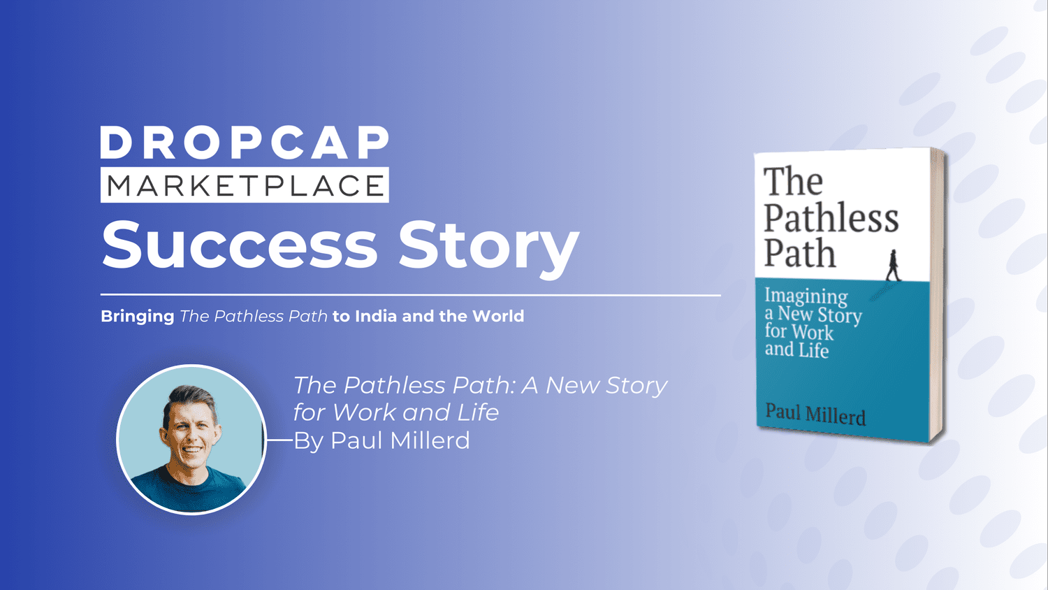 The Pathless Path: From Default Success to Global Bestseller - DropCap Marketplace